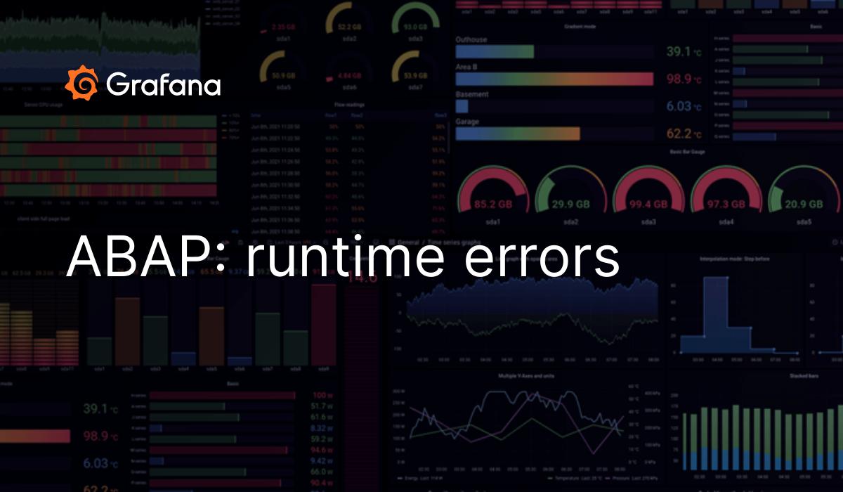 ABAP: Runtime Errors | Grafana Labs